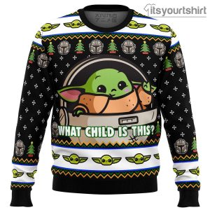 Baby Yoda What Child Is This Mandalorian Star Wars Ugly Christmas Sweater