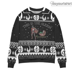 Boba Fett Baby Yoda Star Wars This Is The Sleigh Ugly Christmas Sweater