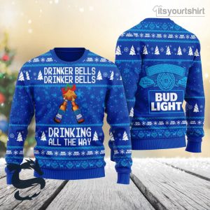 Bud Light Beer Drinker Bells Drinking All The Way Ugly Christmas Sweater