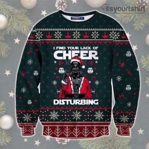 I Find Lack Of Cheer Disturbing Star Wars Ugly Christmas Sweater