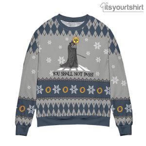 The Lord Of The Rings You Shall Not Pass Blue Ugly Christmas Sweater