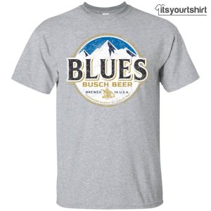 Blues Busch Light Beer Custom T Shirt