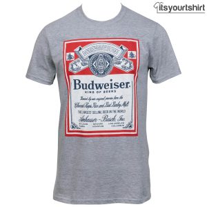 Budweiser King Of Beers Label T Shirts