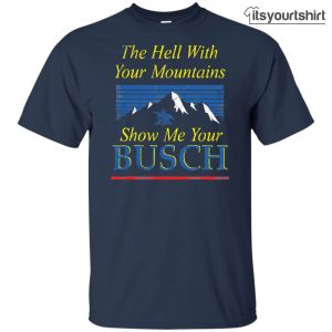Busch Beer Custom Designed Color Worn Label Pattern T-shirts