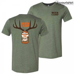 Busch Beer Hunting Camp Front And Back Print Green T-Shirts