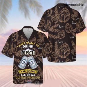 Busch Light Beer I Just Want To Drink Hawaiian Shirt