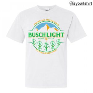 Busch Light From The Mountains To Heartland Corn Stalk Tshirt