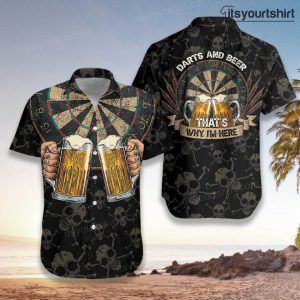 Darts And Beer Thats Why Im Here Hpe Aloha Shirt