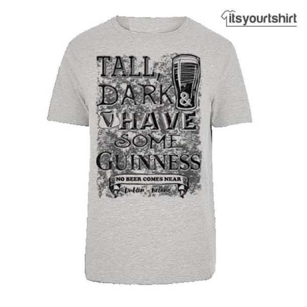 Guinness Have Some Grey Irish Tshirt