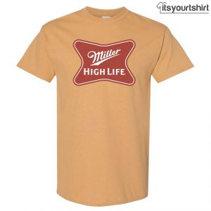 Miller High Life Classic Gold Colorway Custom T Shirt