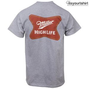 Miller High Life Front And Back Print Pocket Custom T Shirt 2