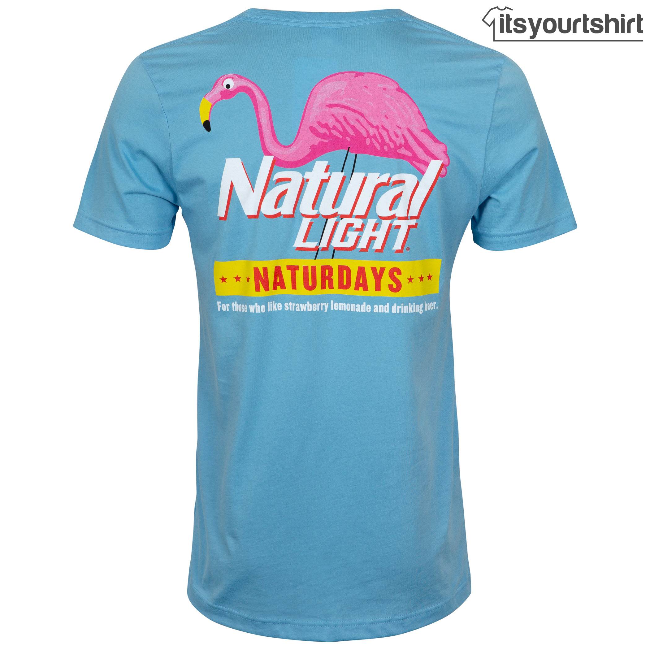 Natty Naturdays Blue Natural Light Custom T-Shirts
